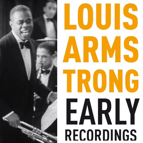 Louis Armstrong, Early Recordings