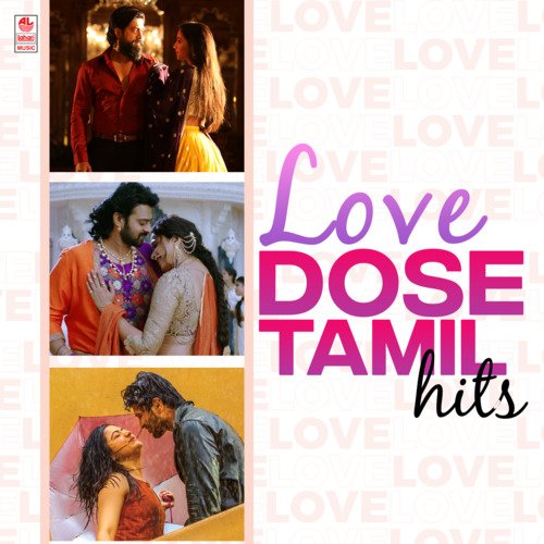 Love Dose Tamil Hits