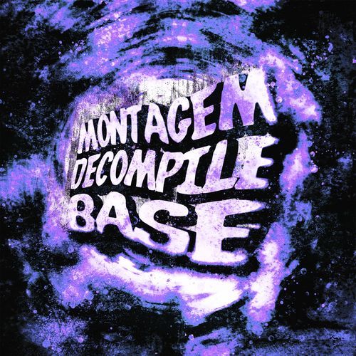 MONTAGEM DECOMPILE BASE (Slowed)