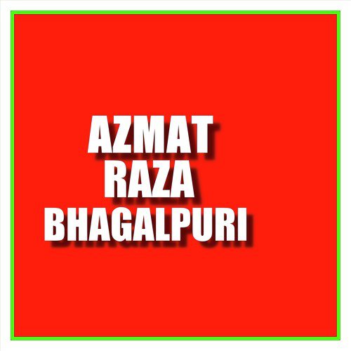 Azmat Raza Bhagalpuri