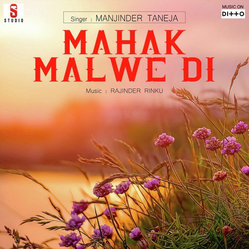 Mahak Malwe Di