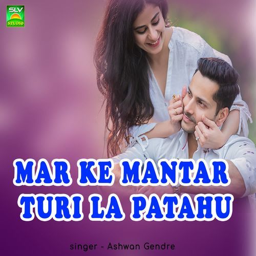 Mar Ke Mantar Turi La Patahu