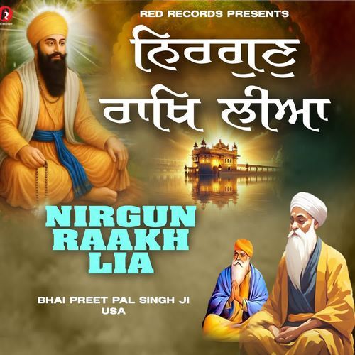 Nirgun Raakh Lia
