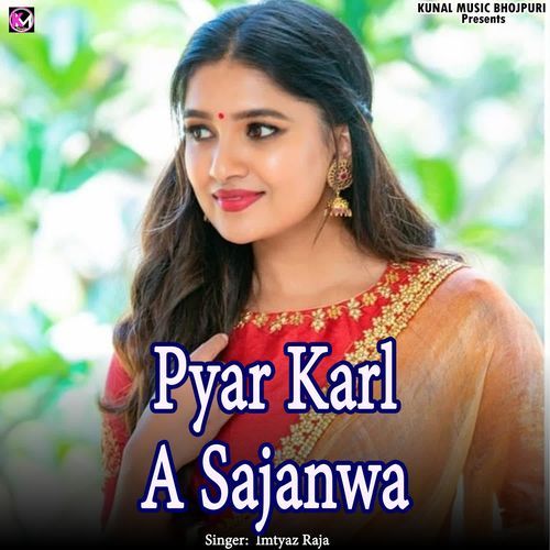 Pyar Karl A Sajanwa