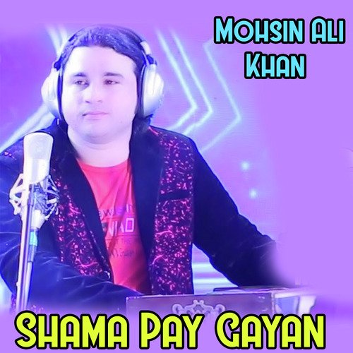 Shama Pay Gayan