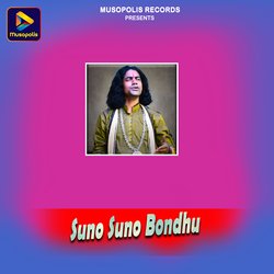 Suno Suno Bondhu-O10oBTFWWXs