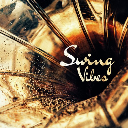 Swing Vibes (Best Jazz Rhythms for Late Night Groove)