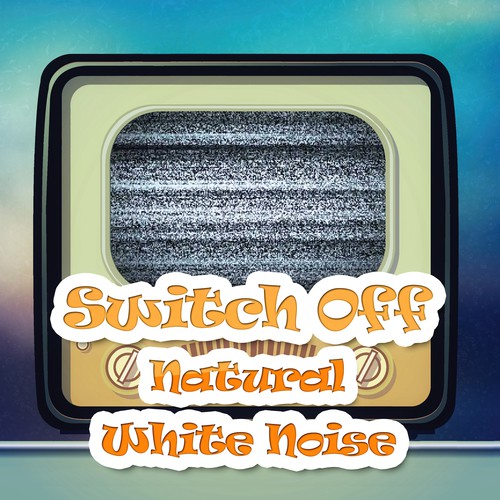 Switch Off: Natural White Noise – Soothing Nature Sounds for Deep Relaxation & Meditation, Sound Masking, Sleep Therapy, De-stress & Well Being, Best Relaxing Tracks