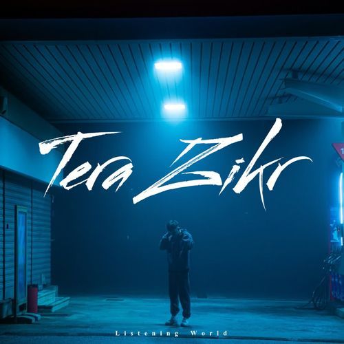 Tera Zikr