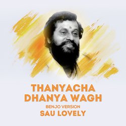 Thanyacha Dhanya Wagh (Benjo Version)