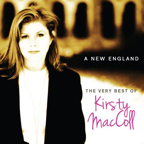 The Very Best of Kirsty MacColl - A New England