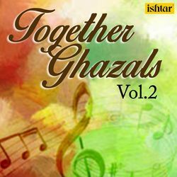 Together Ghazals, Vol. 2