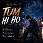 Tum Hi Ho