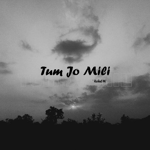 Tum Jo Mili