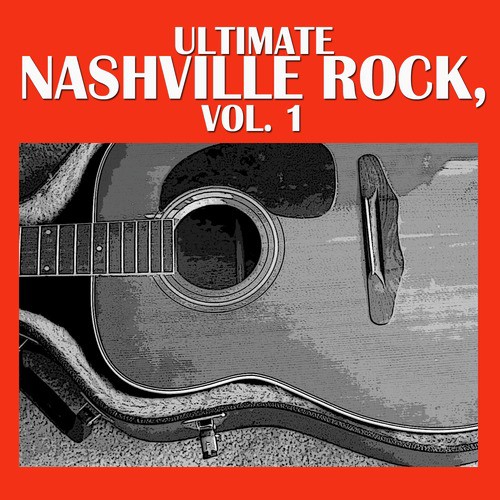 Ultimate Nashville Rock, Vol. 1