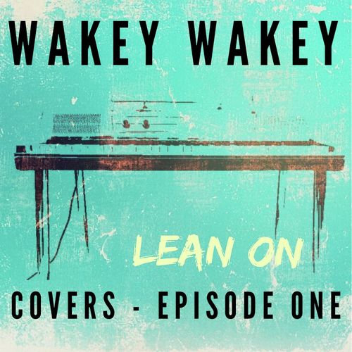 Wakey Wakey Covers - Episode 1_poster_image