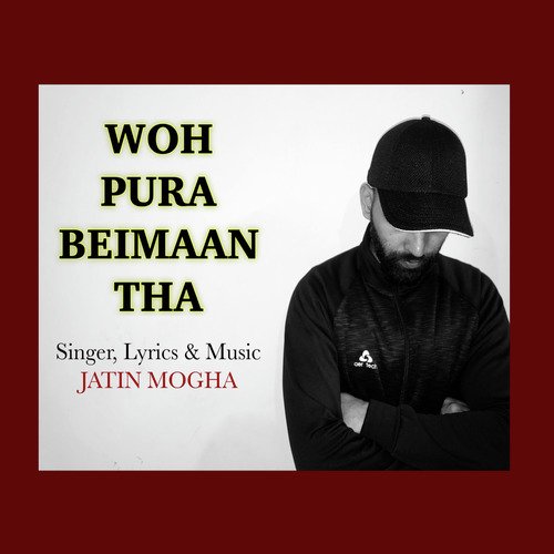 Woh Pura Beimaan Tha