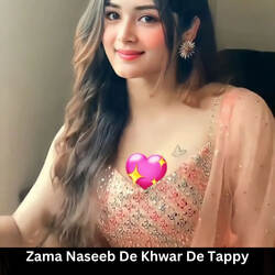 Zama Naseeb De Khwar De Tappy-O10BYxtHYGw