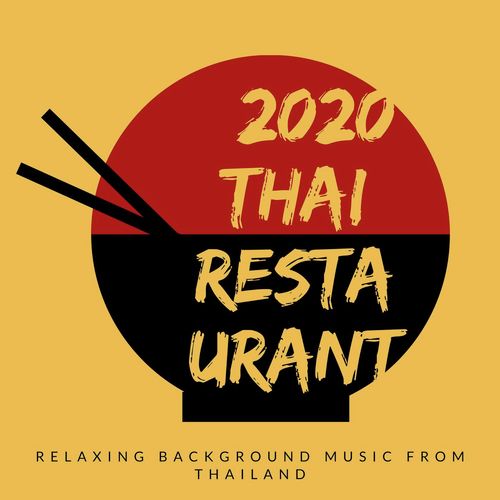 2020 Thai Restaurant: Relaxing Background Music from Thailand