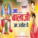 Aa Balaji Aa Jyot Pe