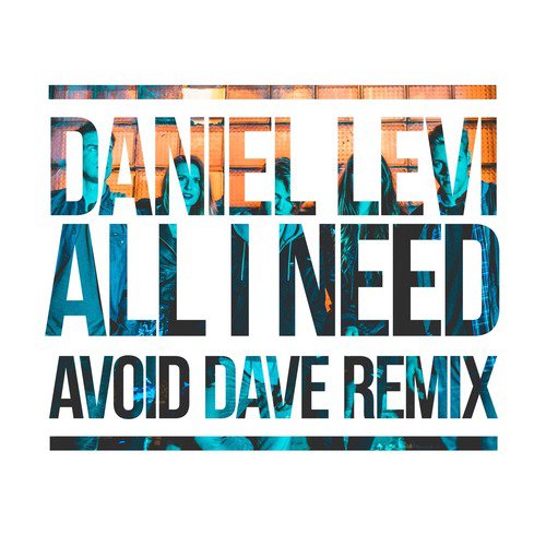 All I Need (Avoid Dave Remix)