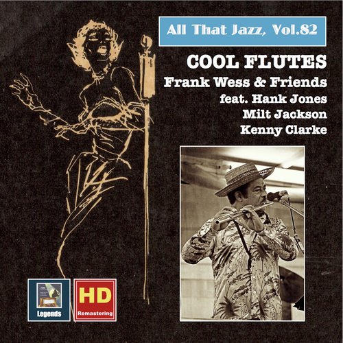 All That Jazz, Vol. 82: Cool Flutes – Frank Wess & Friends (Remastered 2017)