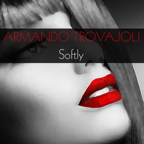 Armando Trovajoli: Softly