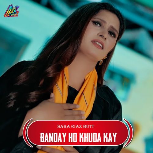 Bandy Ho Khuda Kay