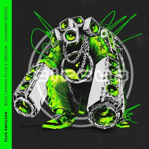 Bass Cannon (Flux's Version) (Crankdat Remix)