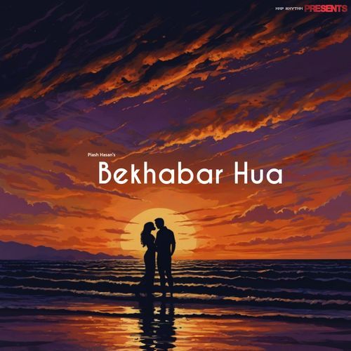 Bekhabar Hua (Reprise Version)