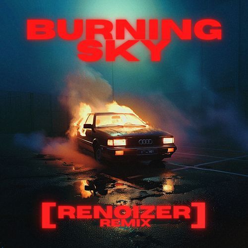 Burning Sky (Renoizer Remix)_poster_image