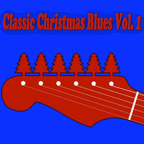 Classic Christmas Blues Vol. 1
