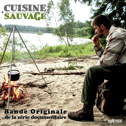 Cuisine sauvage (Bande originale de la série documentaire)