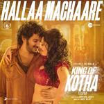 Hallaa Machaare (From "King of Kotha (Telugu)")