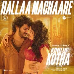 Hallaa Machaare (From &quot;King of Kotha (Telugu)&quot;)-OV1dUxBBdnk