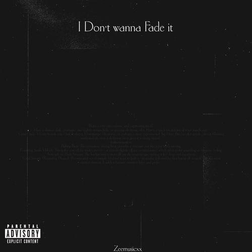I don't wanna Fade it