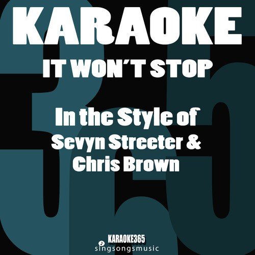 It Won't Stop (In the Style of Sevyn Streeter & Chris Brown) [Karaoke Version] - Single