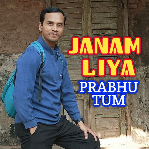 Janam Liya Prabhu Tum (Male Version)