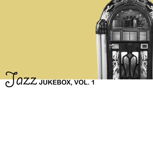 Jazz Jukebox, Vol. 1