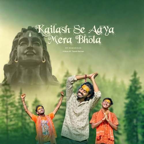 Kailash Se Aaya Mera Bhola