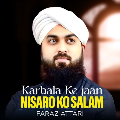 Karbala Ke Jaan Nisaro Ko Salam