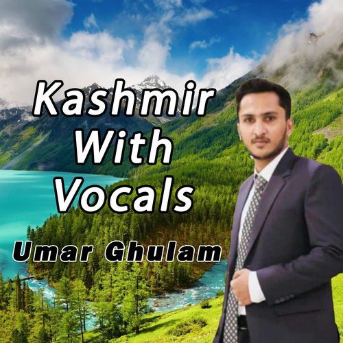 Kashmir With Vocals