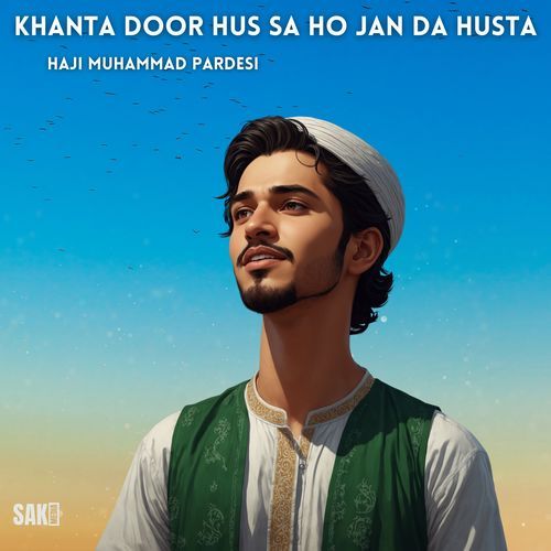 Khanta Door Hus Sa Ho Jan Da Husta