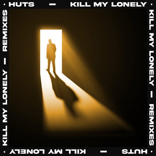 Kill My Lonely (Remixes)