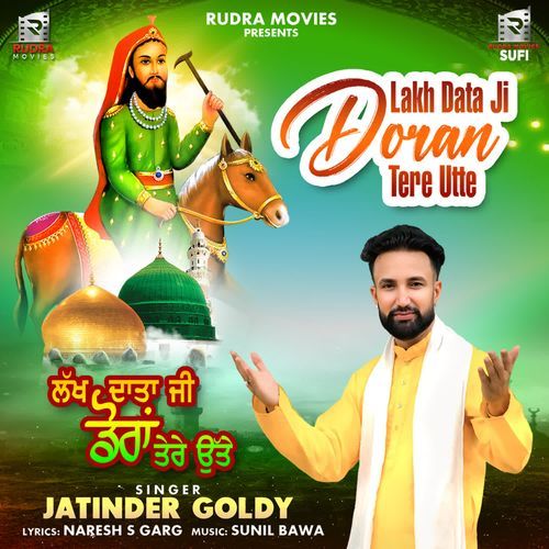 Lakh Data Ji Doran Tere Utte