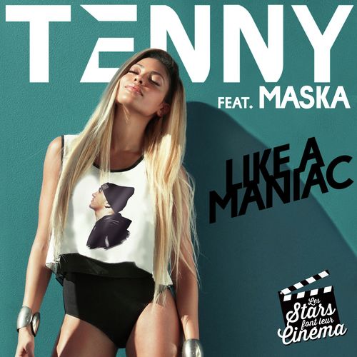 Like a Maniac (Les stars font leur cinéma) (feat. Maska)