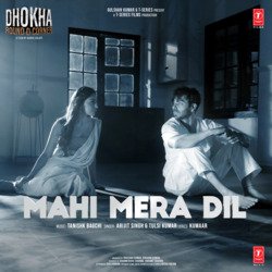 Mahi Mera Dil (From &quot;Dhokha Round D Corner&quot;)-NgYjSxJTDks