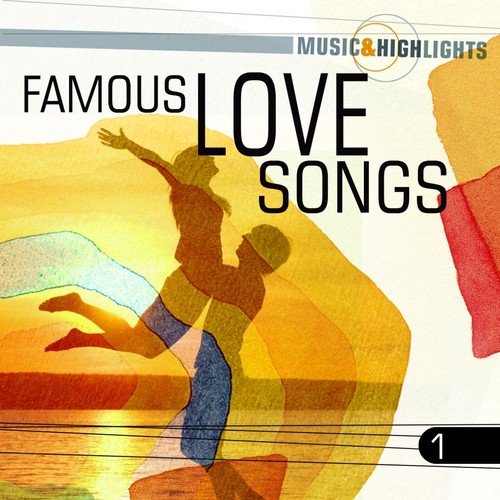 Music & Highlights: Famous Love Songs, Vol. 1