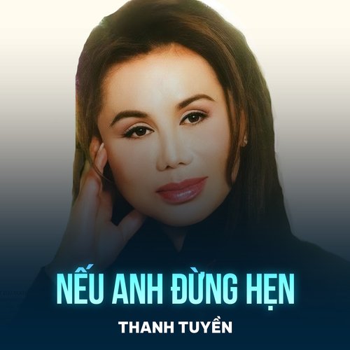 Nếu Anh Đừng Hẹn