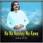 Na Na Nashey Ma Kawa